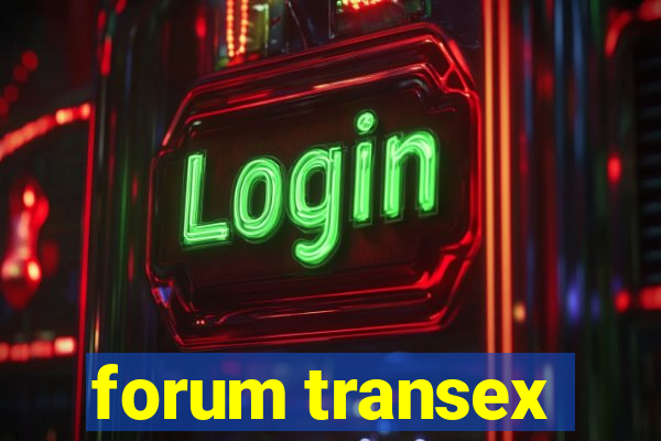 forum transex